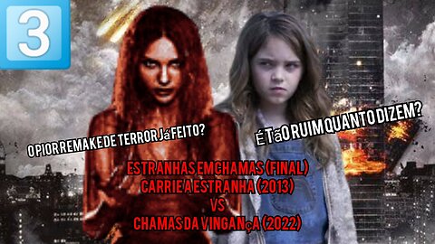 Estranhas Em Chamas (Final) - Carrie a estranha 4 VS Chamas Da Vingança 3.