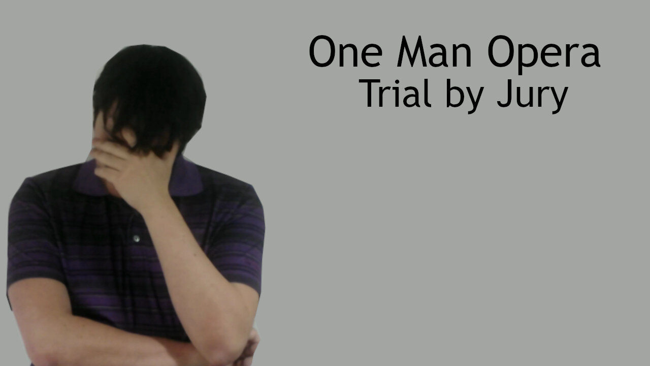 Domestic abuse? - One man Opera - Trial by Jury