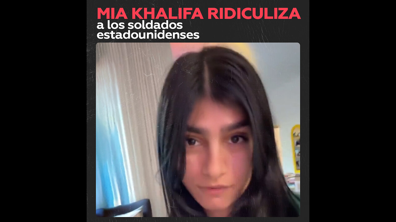 Mia Khalifa se burla de servir en el Ejército estadounidense