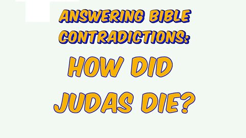 How did Judas Die?