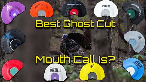 Best Turkey Mouth Call - Ghost Cut