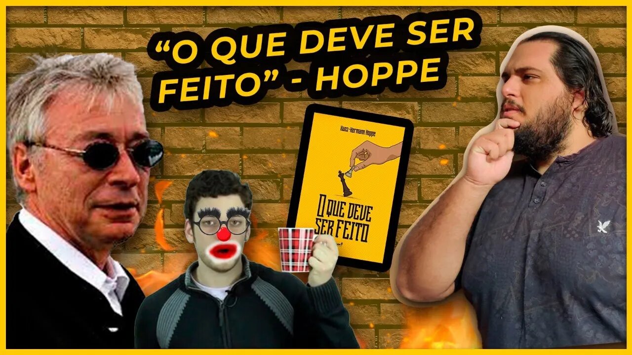 Esclarecendo 'O QUE DEVE SER FEITO' de Hans Hermann Hoppe | com Malboro