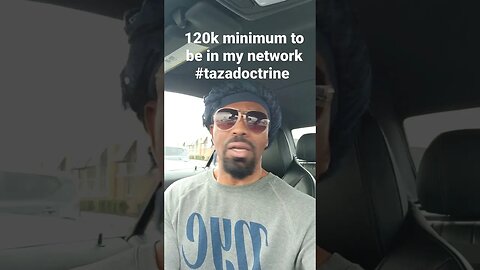 120k minimum to be in my 2023 network #tazadoctrine