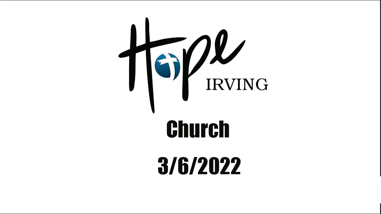 Hope Church 3/6/2022