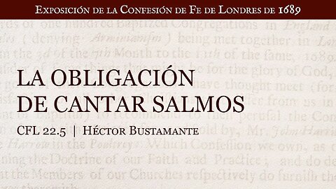 La obligación de cantar salmos - Héctor Bustamante