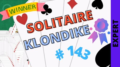 Microsoft Solitaire Collection - Klondike - EXPERT Level - # 143 - UPDATE - Need remove sound again