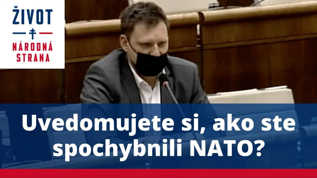 Uvedomujete si, ako ste spochybnili NATO?