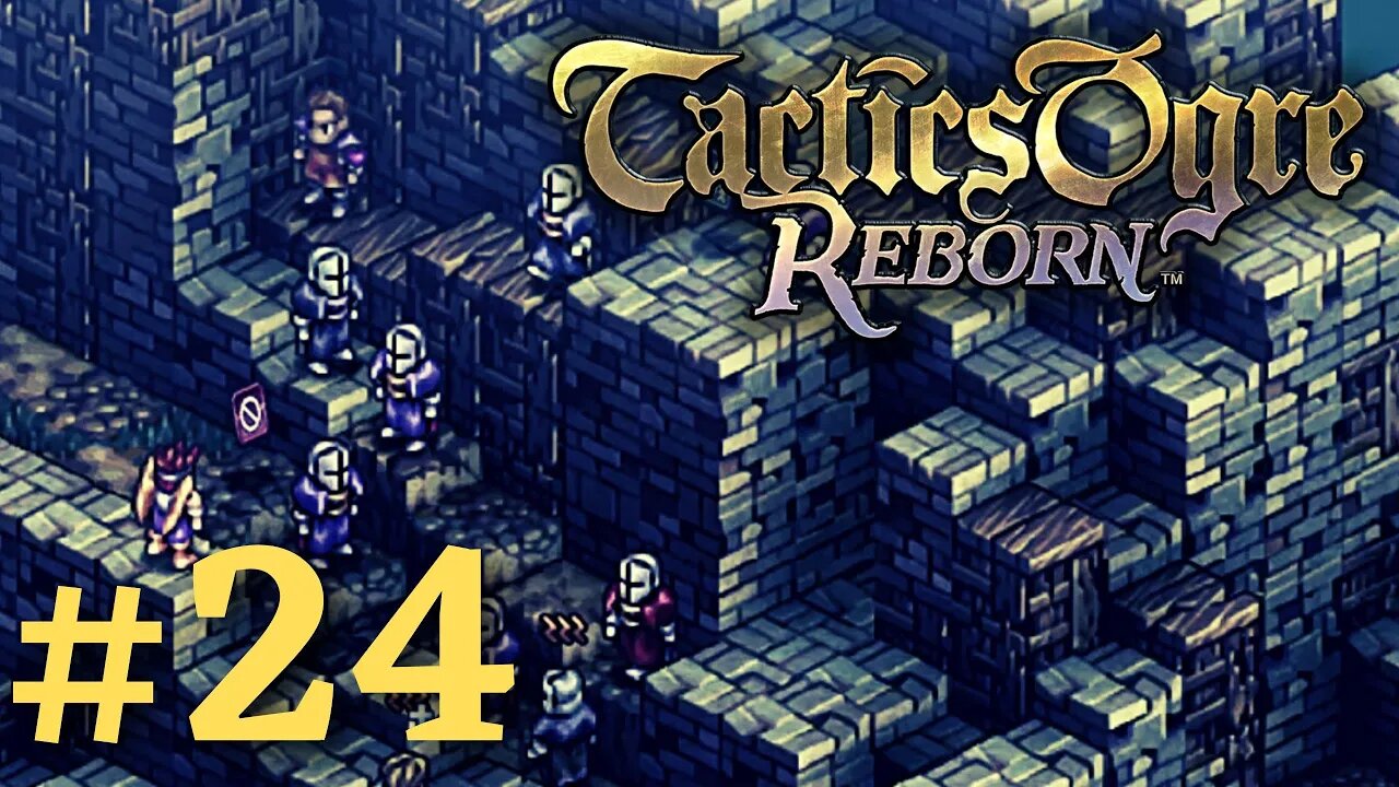 LODIS NIGHTS | Tactics Ogre Reborn #24