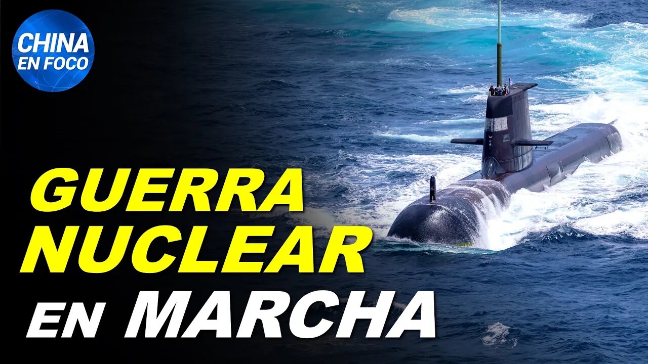 Submarinos nucleares para Taiwán y Australia. $842.000 millones contra China