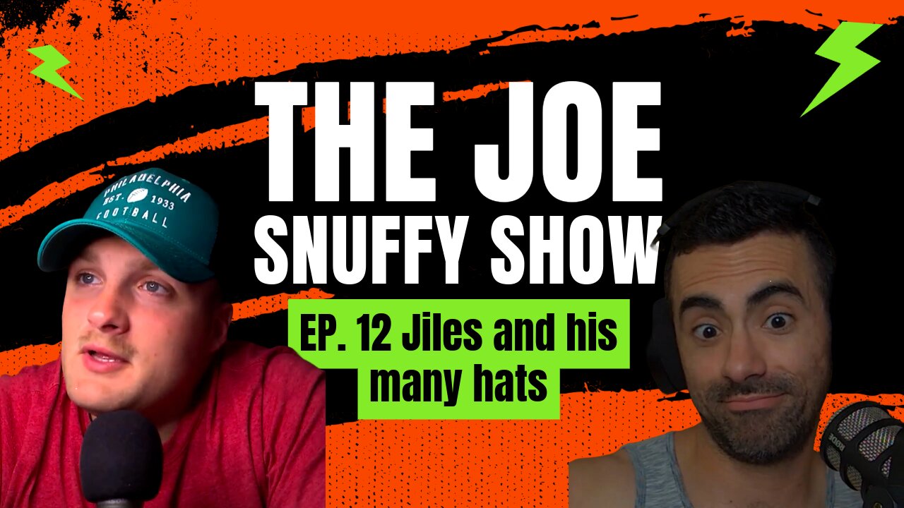 The Joe Snuffy Show Ep. 12 Jiles wears many hats