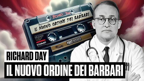 Dr. Richard Day - Il Nuovo Ordine Dei Barbari