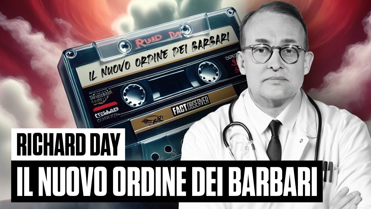 Dr. Richard Day - Il Nuovo Ordine Dei Barbari