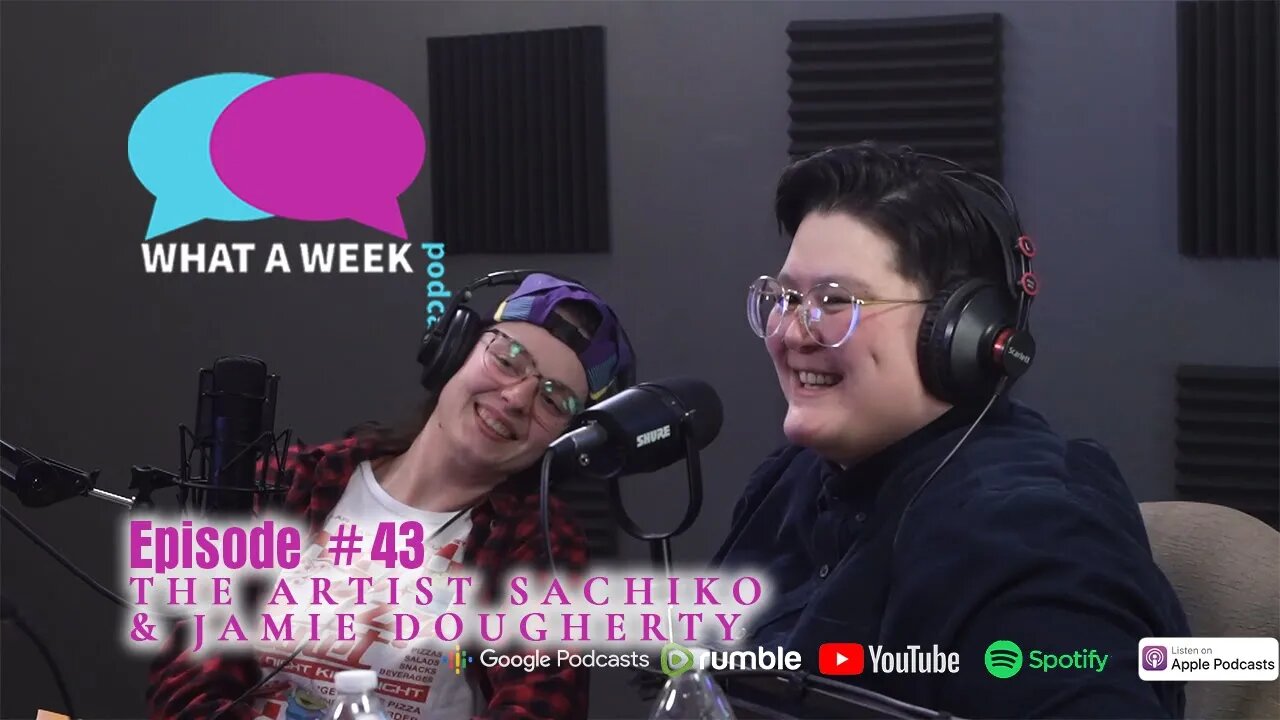 What A Week! #44 - The Artist Sachiko and Jamie Dougherty