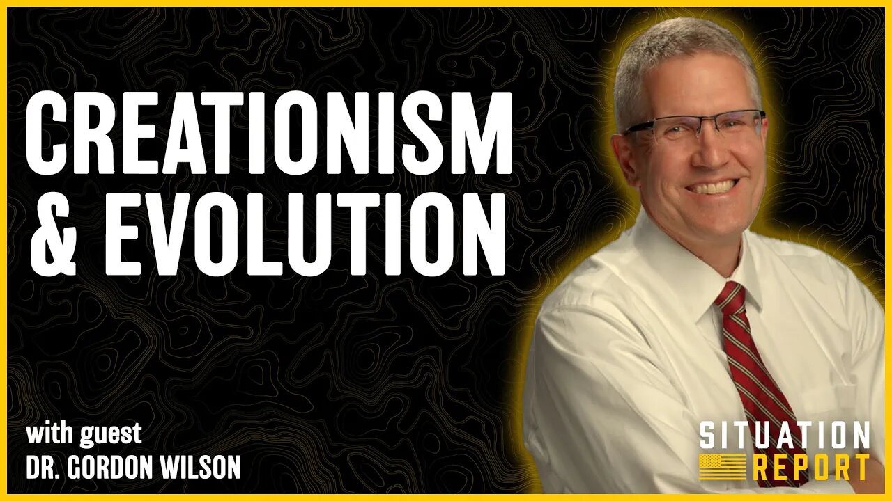 Creationism & Evolution with Dr. Gordon Wilson