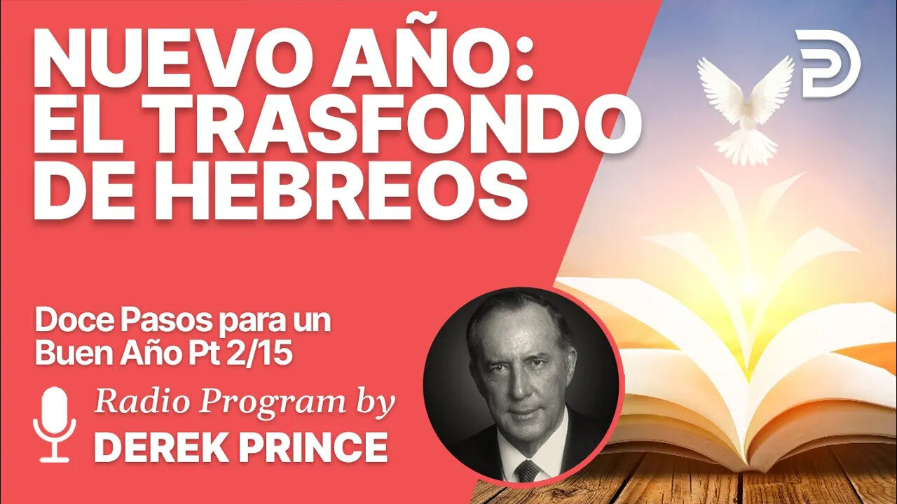 Doce Pasos para un Buen Año 2 de 15 - El Trasfondo de Hebreos