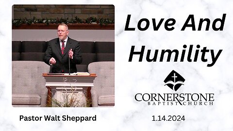 Love And Humility--Sun Am--Jan 14, 2024