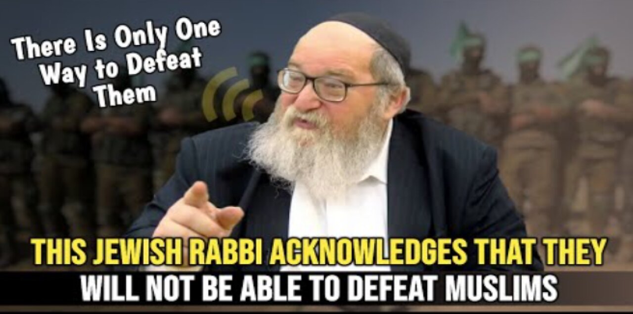 Rabbi : The Descendants of Ishmael Are Impossible to Defeat"