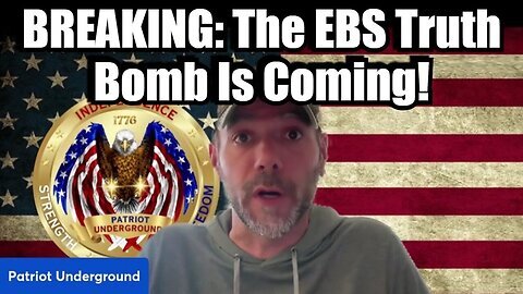 Patriot Underground October Surprise- The EBS Truth Bomb Is Coming 10-5-24