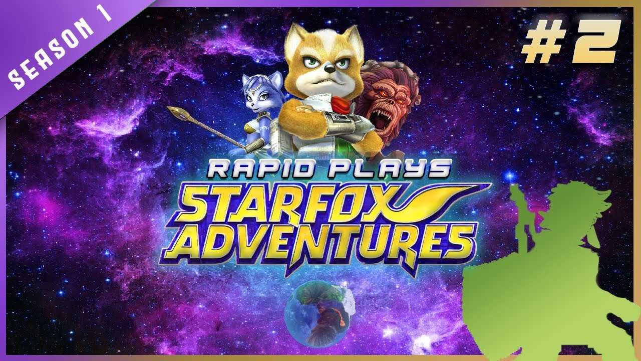 Rapid Plays - Star Fox Adventures - Episode II