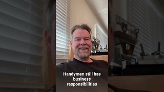 Handyman Businesses still have business responsibilities. #handymanbusiness