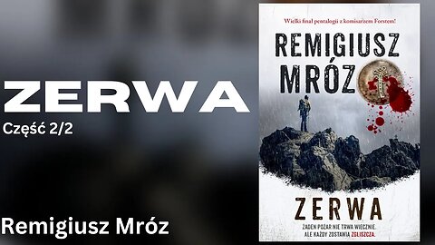 Zerwa Część 2/2, Cykl: Komisarz Forst (tom 5) - Remigiusz Mróz