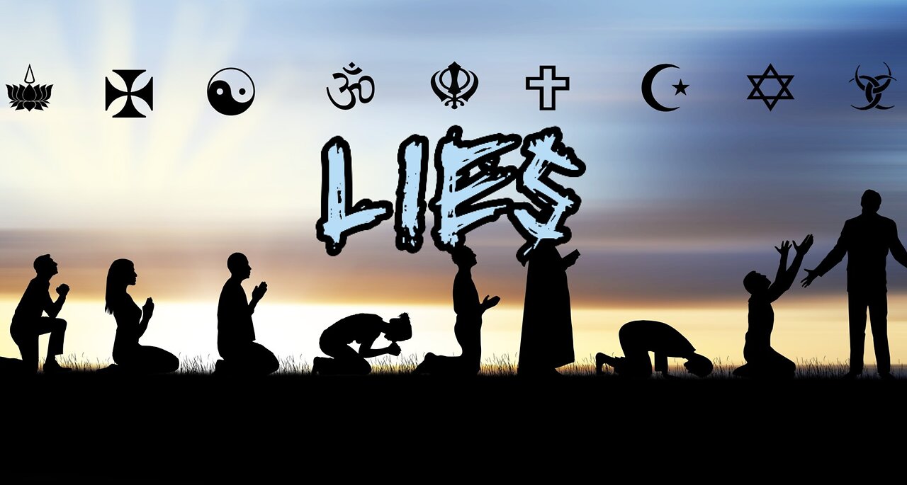 Religion is a LIE