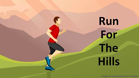 Run For The Hills