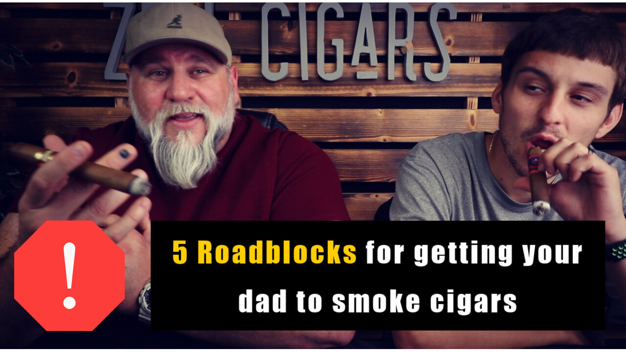 GET YOUR DAD SMOKING CIGARS (TODAY)