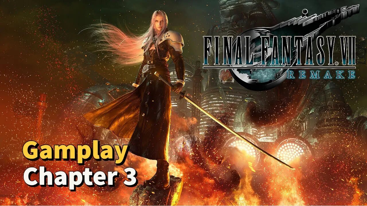 Final Fantasy VII Remake Gameplay | Chapter 3