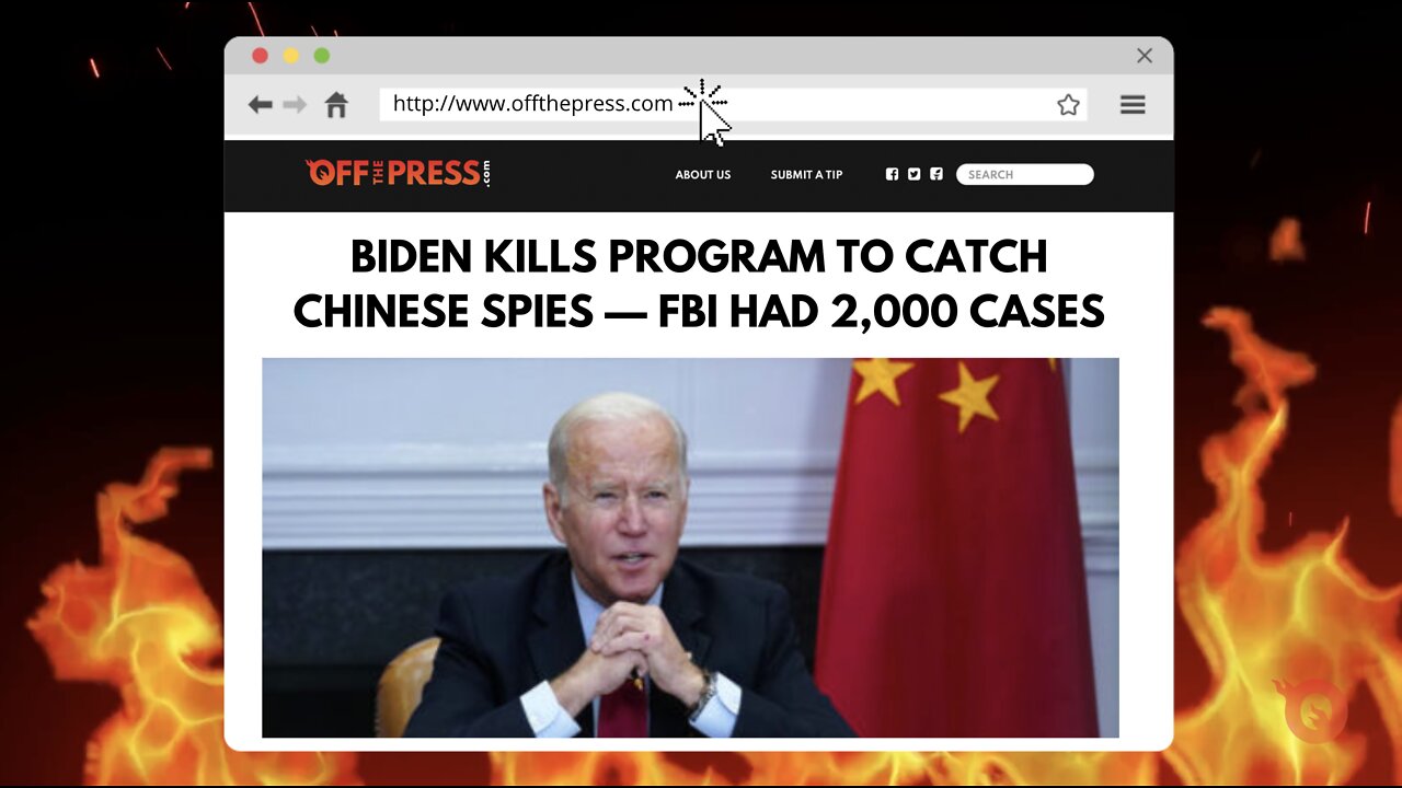 Biden kills program to catch Chinese spies – FBI had 2,000 cases