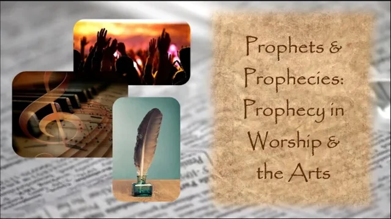 Prophet And Prophecy: Prophecy Using The Arts