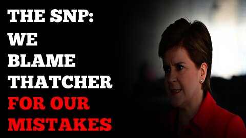 Margaret Thatcher Lives Rent Free In The SNP's Head... It's All Her Fault 🤣