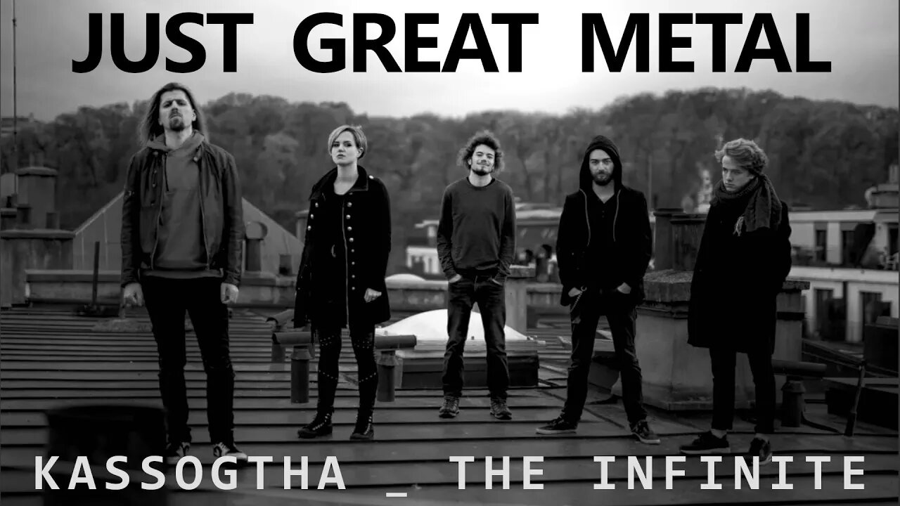 A Metal Reaction! Kassogtha - The Infinite! It's Goooood!