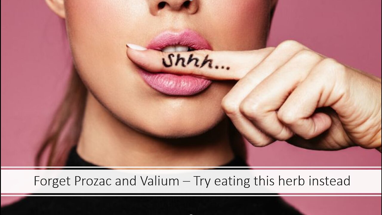 Forget prozac and valium - try this herb instead