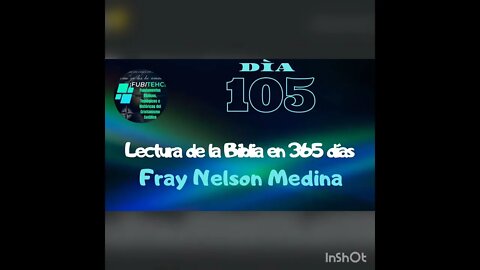 Lectura de la Biblia en un año. -DIA 105- Por: Fray Nelson Medina.