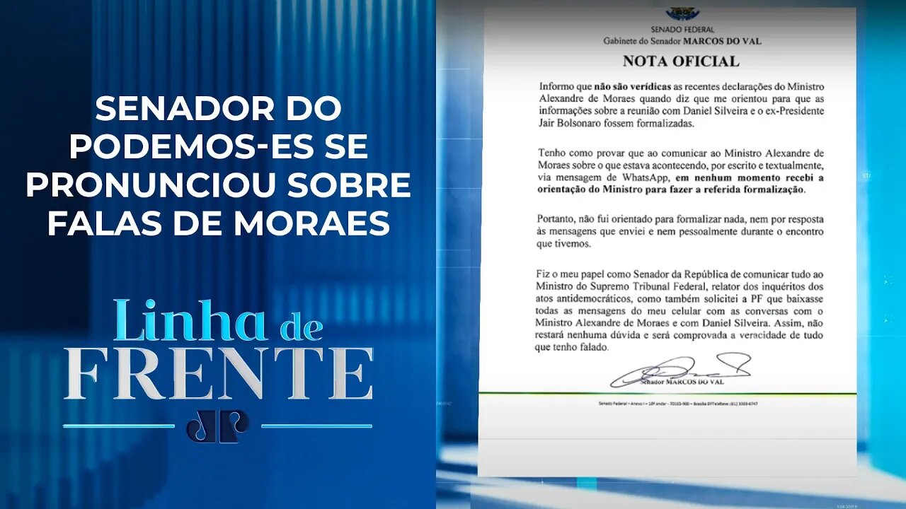 Em nota, Marcos do Val rebate ministro do STF: “Informações inverídicas” | LINHA DE FRENTE