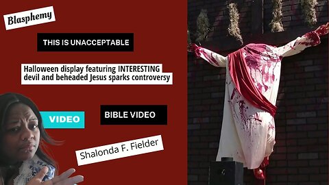 Halloween displays the devil and beheaded Jesus Christ(Blasphemy)