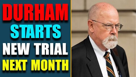 COMING IN HOT: DURHAM STARTS NEW TRIAL NEXT MONTH! D.S TAKING TRUMP & Q'S BAIT!! - TRUMP NEWS