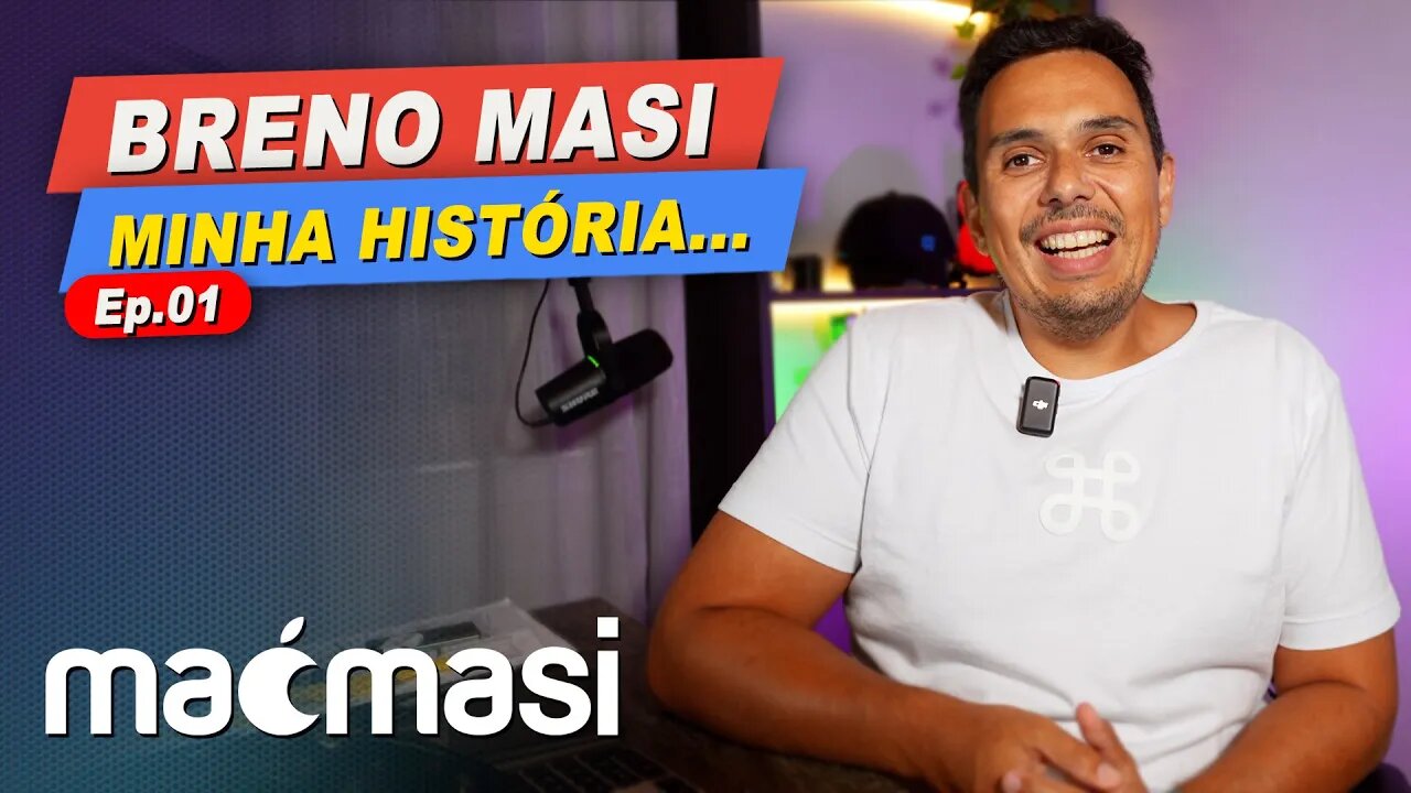 Breno Masi, um pouco da minha história. - Ep01