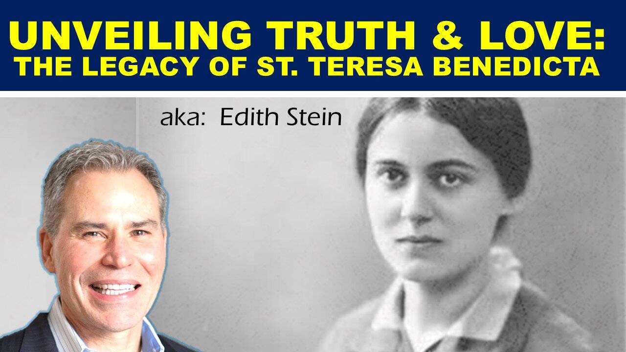 Unveiling Truth and Love: The Legacy of Saint Teresa Benedicta