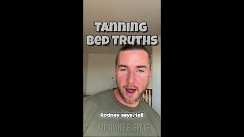 Tanning Bed Truth... let’s not mention the ‘fake tan’ chemical scam