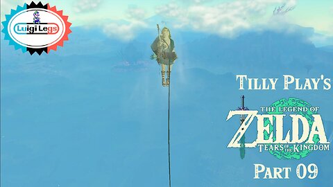 Tilly Play's: Zelda Tears of the Kingdom - Part 09 (Central Hyrule)