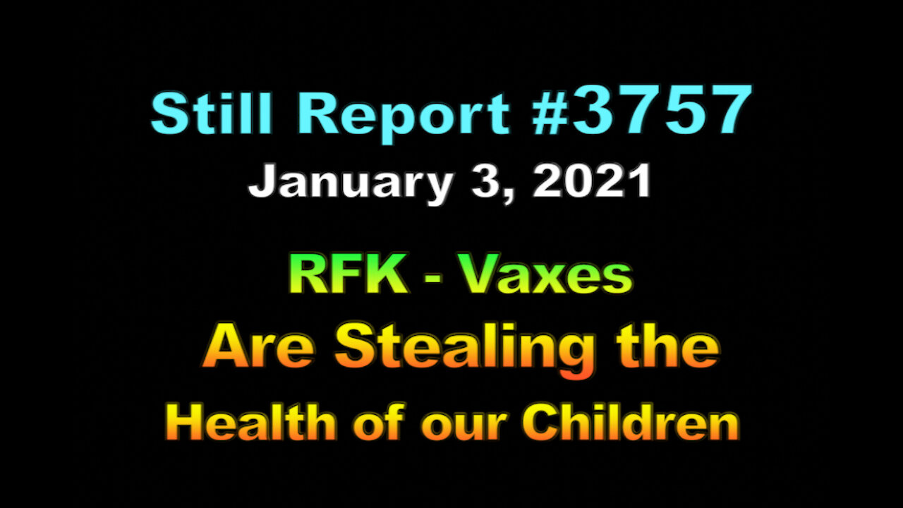 Vaxes are Stealing the Health of Our Children, 3757