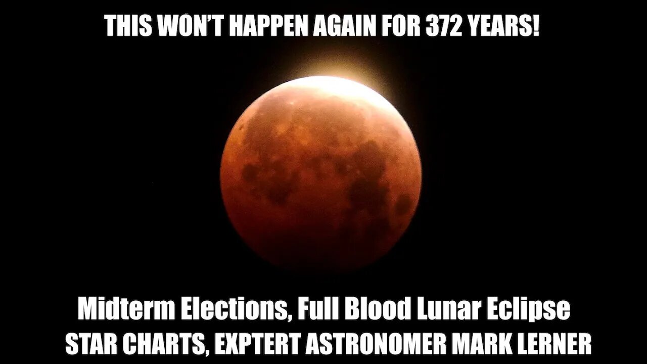 Blood Moon Full Lunar Eclipse, This Won’t Happen Again for 372 Years, Mark Lerner Expert Astrologer