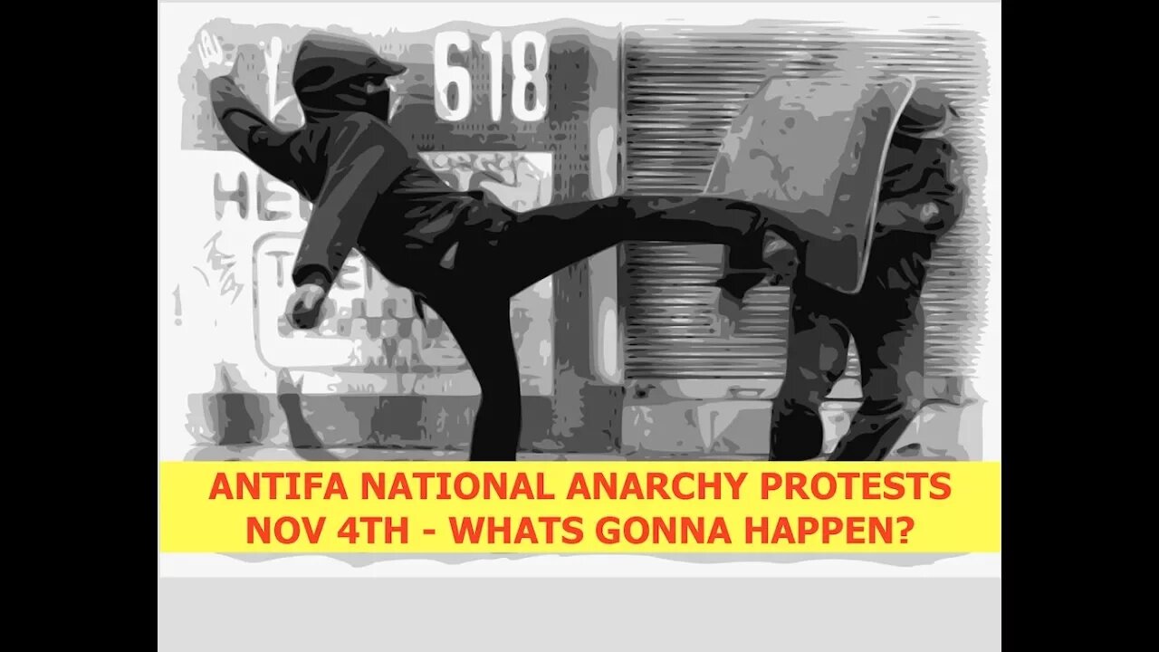 ANTIFA, Civil War Agenda, Plans for Nationwide Anarchy November 4th