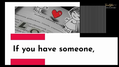if You Have Someone 💞
