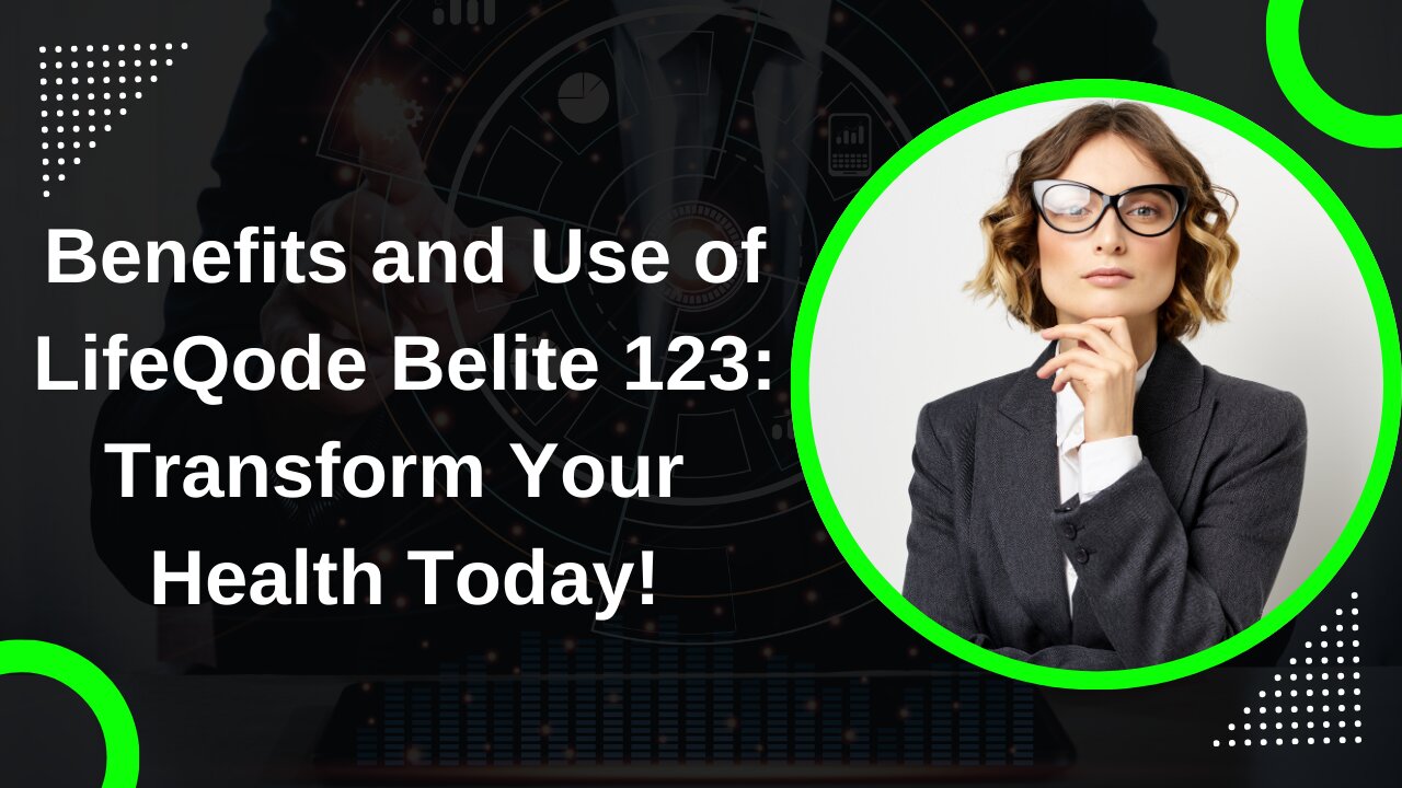 Benefits and Use of LifeQode Belite 123: Transform Your Health Today!