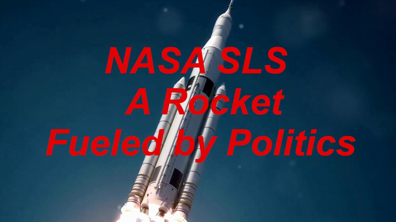 NASA SLS: A Rocket Fueled by Politics