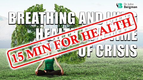 Breathing and Lung Health in a Time of Crisis - 15 min For Health