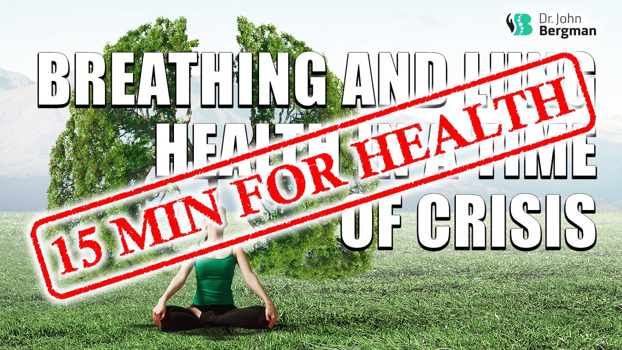 Breathing and Lung Health in a Time of Crisis - 15 min For Health